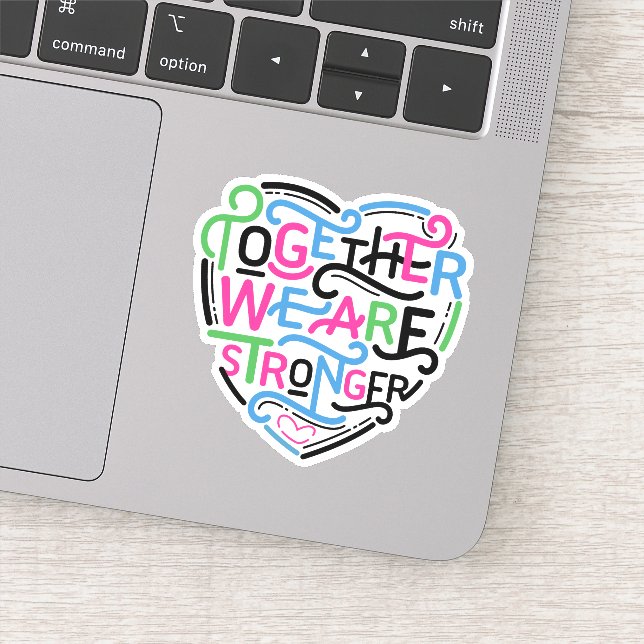 Adesivo Juntos, Somos Mais Fortes (Detalhe)