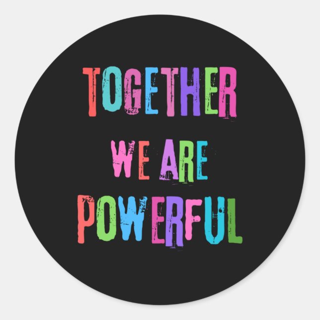 Adesivo Juntos Somos Poderosos (Frente)