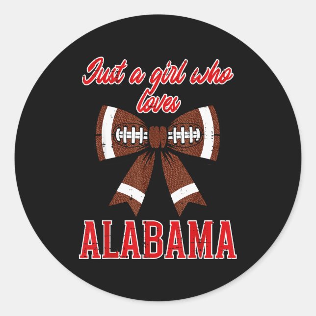 Adesivo Just A Girl Who Loves Alabama Kids Women Girls You (Frente)