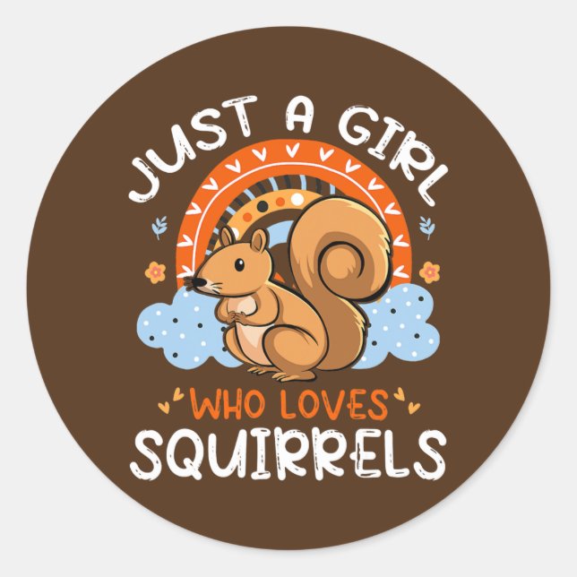 Adesivo Just A Girl Who Loves Squirrels Cute Squirrel (Frente)