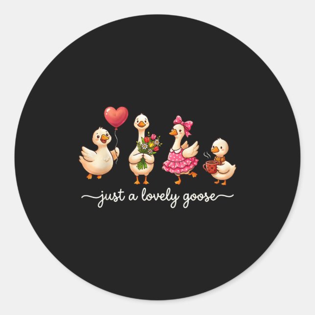 Adesivo Just A Lovely Goose Cute Silly Goose Valentine's D (Frente)