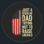 Adesivo Just A Regular Dad Trying Not To Raise Liberals<br><div class="desc">Just A Regular Dad Trying Not To Raise Liberals Father's Day Gift. Perfect gift for your dad,  mom,  papa,  men,  women,  friend and family members on Thanksgiving Day,  Christmas Day,  Mothers Day,  Fathers Day,  4th of July,  1776 Independent day,  Veterans Day,  Halloween Day,  Patrick's Day</div>