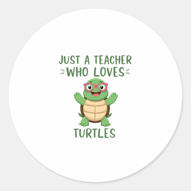 Adesivo Just a Teacher Who Loves Turtles Turtle Lover Educ (Frente)
