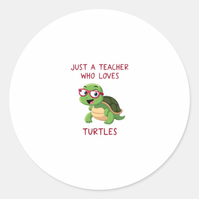 Adesivo Just a Teacher Who Loves Turtles Turtle Lover Educ (Frente)
