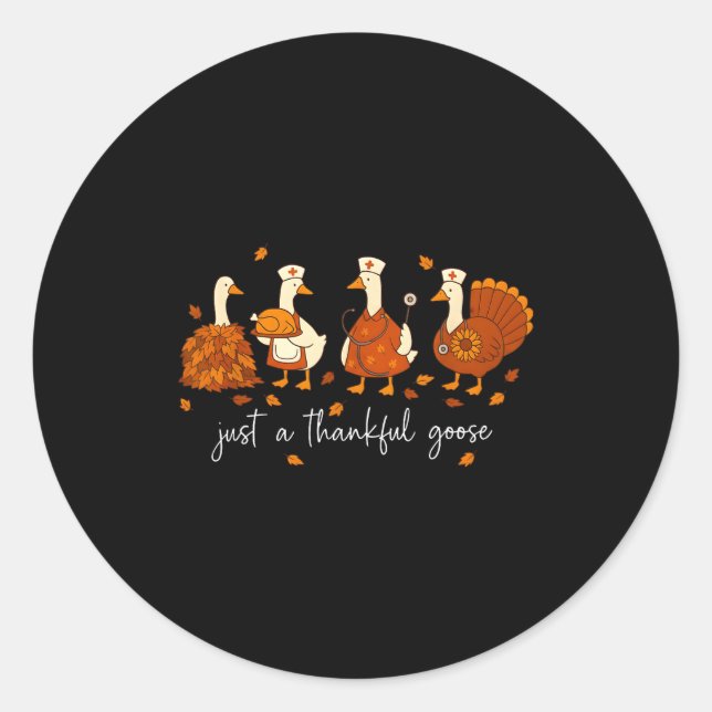 Adesivo Just A Thankful Goose Nurse Funny Thanksgiving  (Frente)