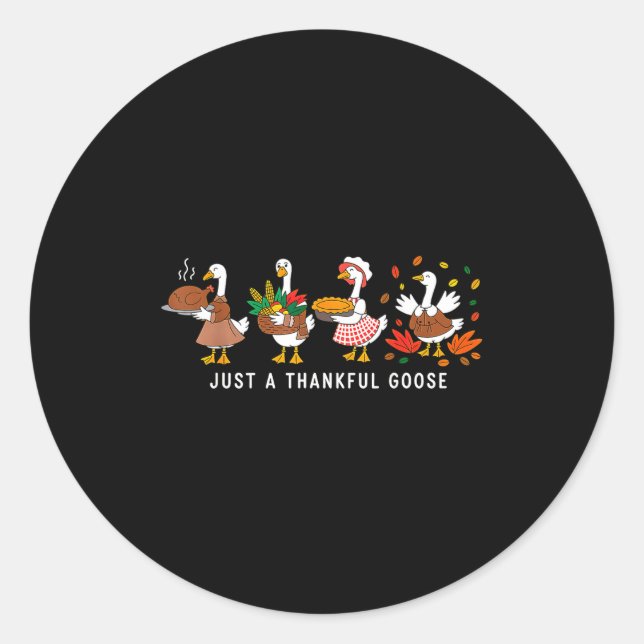 Adesivo Just A Thankful Goose Silly Thanksgiving Fall  (Frente)