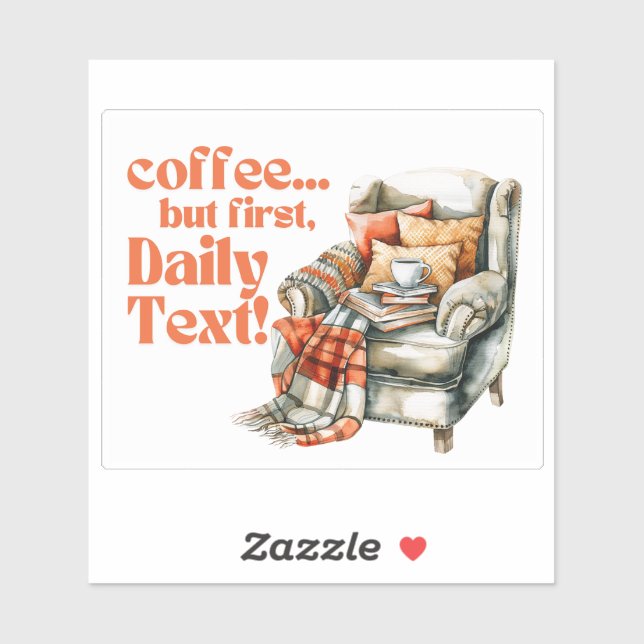 Adesivo JW "Café... mas primeiro, Texto Diário!" Vinil (Folha)