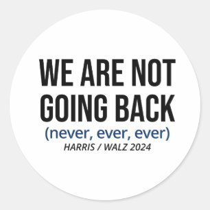 Adesivo Kamala Harris Não Voltaremos, Vote Harris