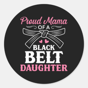 Adesivo Karate Black Belt Filha Mama Dotada Artes Marciais
