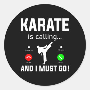 Adesivo Karate Está Ligando E Eu Tenho Que Ir Engraçado Ka