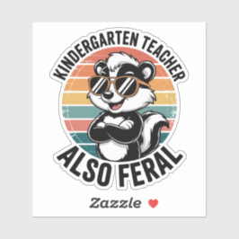 Adesivo Kindergarten Teacher Also Feral Funny Raccoon