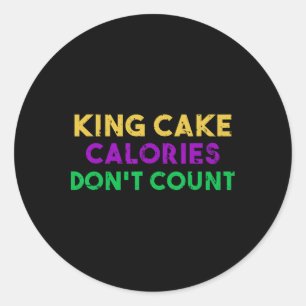 Adesivo King Cake Calories Don't Count Mardi Gras Bebendo