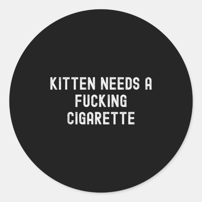 Adesivo Kitten Needs A Foring Cigarette  (Frente)
