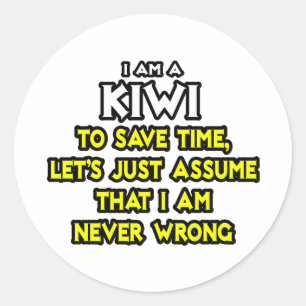 Adesivo Kiwi... Presumindo Que Nunca Estou Errado