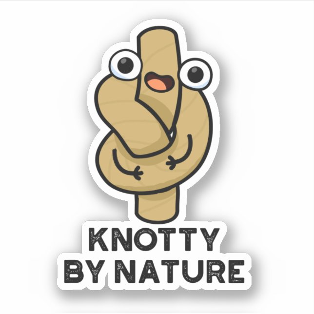 Adesivo Knotty Por Nature Engraçado Knot Pun (Frente)