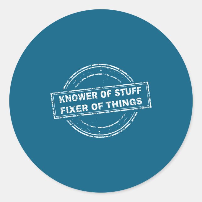 Adesivo Knower Of Stuff Fixer Of Things Funny Stamp  (Frente)