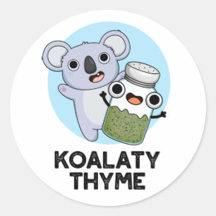 Adesivo Koala-ty Thyme Cute Koala Thyme Pun