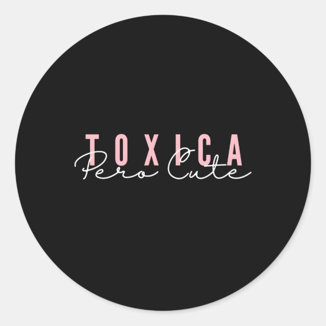 Adesivo La Toxica Pero Hispanic Mãe (Frente)