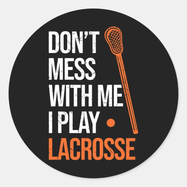 Adesivo Lacrosse, não brinque comigo. (Frente)