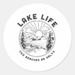 Adesivo Lago Life Cuz Beaches Be Salt Retro Vintage Lake