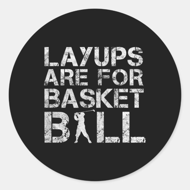Adesivo Layouts São Para Basquete - Golfe - Golfe Engraçad (Frente)