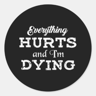 Adesivo Legal construção de bases - Tudo dói Estou Morrend