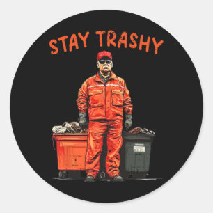 Adesivo Legal Donald Trump Garge Fique Trashy Engraçado Me
