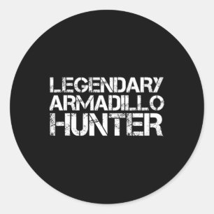 Adesivo Legendário Armadillo Hunter Engraçado Caça a Vida 