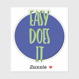 Adesivo Lema do 12 Passos 'Easy Does It'