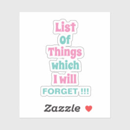 Adesivo Lembrete engraçado para Pessoas esquecidas Não se