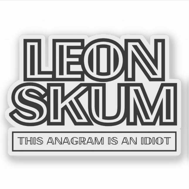 Adesivo Leon Skum | Este Anagram É Um Idiota (Frente)