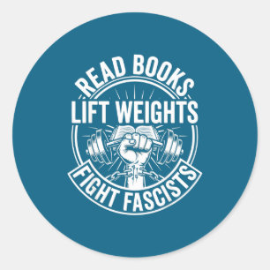 Adesivo Ler livros levantar pesos lutar contra fascistas h
