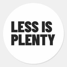 Adesivo Less Is Plenty Minimalist Streetwear Typography