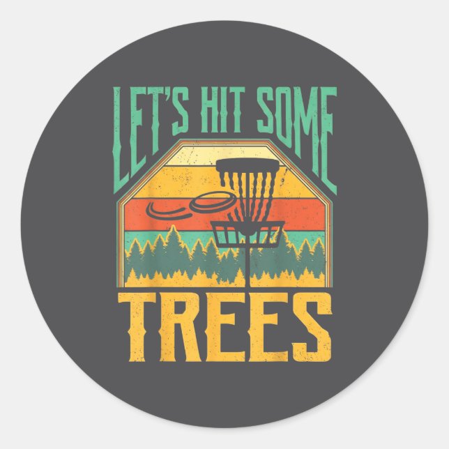 Adesivo Let’s Hit Some Trees Funny Disc Golf Player  (Frente)