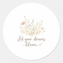 Let Your Dreams Bloom | Soft Floral Motivation Art