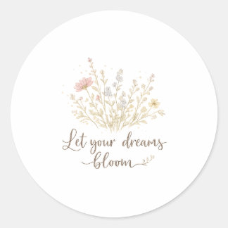 Adesivo Let Your Dreams Bloom | Soft Floral Motivation Art