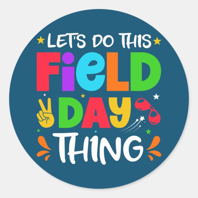 Adesivo Let's Do This Field Day Thing Teacher Student (Frente)