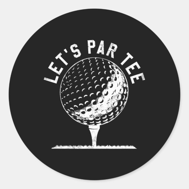 Adesivo Lets Par Tee Shirt Funny Golf Player Gift  (Frente)
