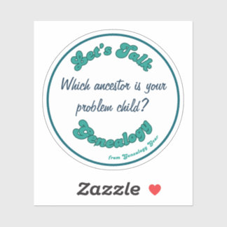 Adesivo Let's Talk Genealogy: Problem Child