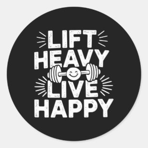 Adesivo Levante Pesado Viva Feliz Haltere Musculação
