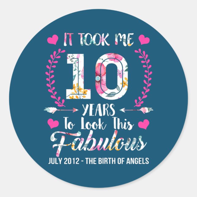 Adesivo Levei 10 Anos para Ver Este Bom 10 e (Frente)