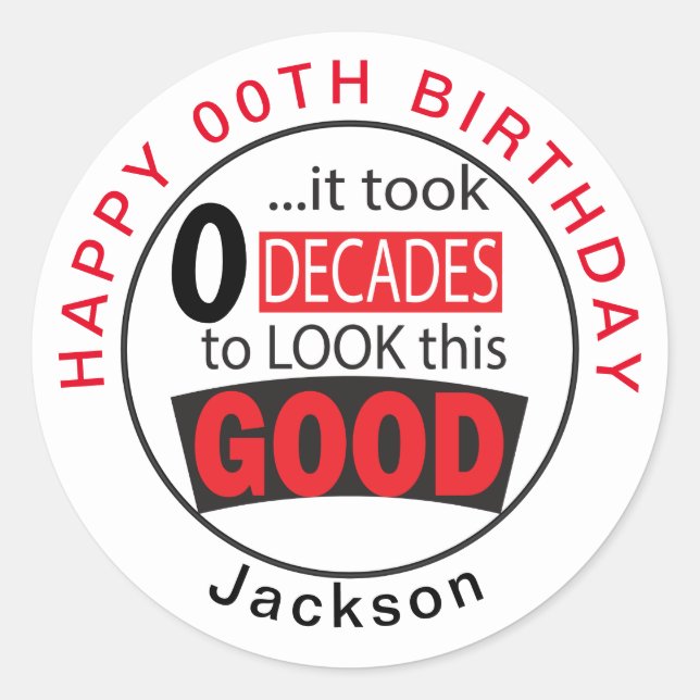 Adesivo Levou 10 Décadas para parecer tão bom - 00 (Frente)