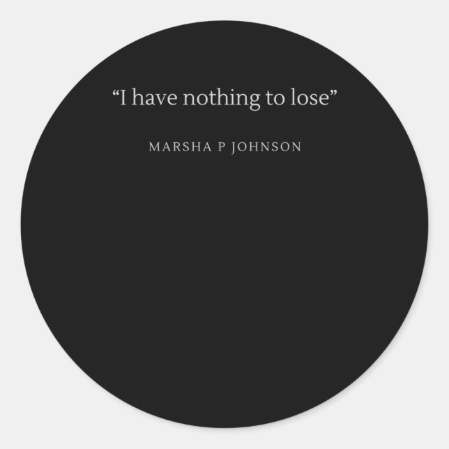 Adesivo Lgbtq Cotação Marsha P Johnson (Frente)