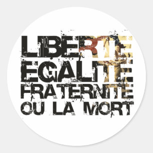 Adesivo LIberte Egalite Fraternite!  Revolução Francesa!