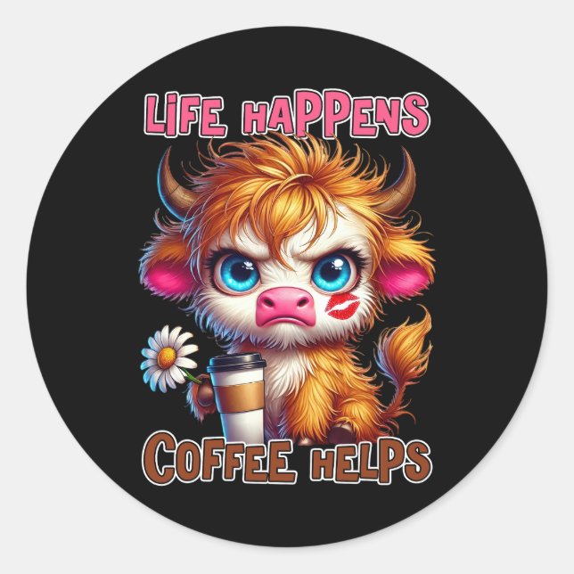 Adesivo Life Happens Coffee Helps  (Frente)