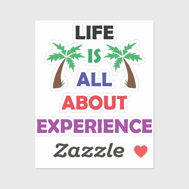 Adesivo Life Is All About Experience Motivational Quote (Folha)