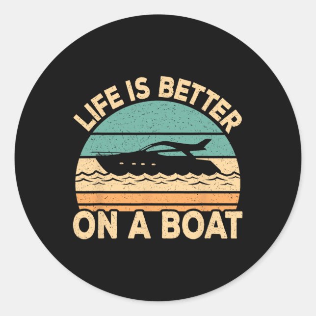 Adesivo Life Is Better On A Boat Funny Retro Boating Capta (Frente)