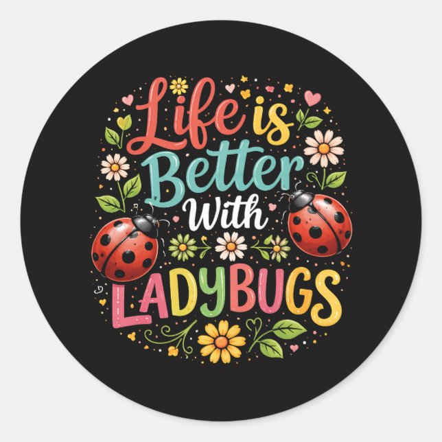 Adesivo Life Is Better with Ladybugs (Frente)