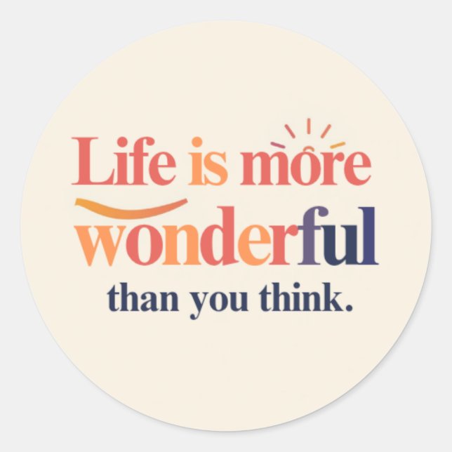 Adesivo Life is More Wonderful Than You Think (Frente)