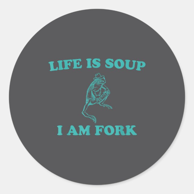 Adesivo Life Is Soup I Am Fork Funny Frog  (Frente)